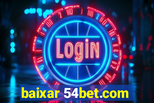 baixar 54bet.com